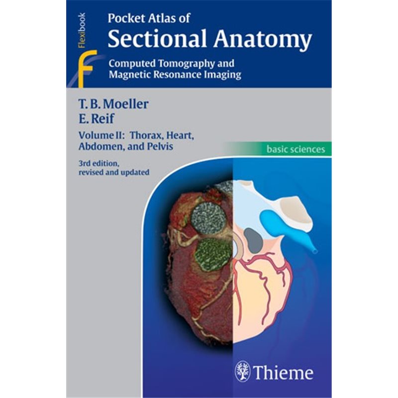 Pocket Atlas of Sectional Anatomy - Volume II: Thorax, Heart, Abdomen, and Pelvis